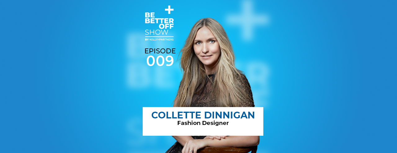 Collette Dinnigan Iconic Australian fashion designer on The Be Better off Show Podcast